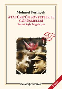 Atatürk’ün Sovyetler’le Görüşmeleri - Mehmet Perinçek