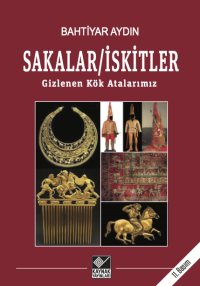 Sakalar / İskitler - Bahtiyar Aydın