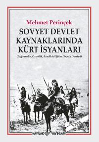 Sovyet Devlet Kaynaklarında Kürt İsyanları -